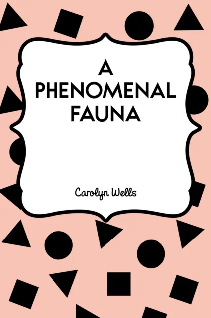 Phenomenal Fauna
