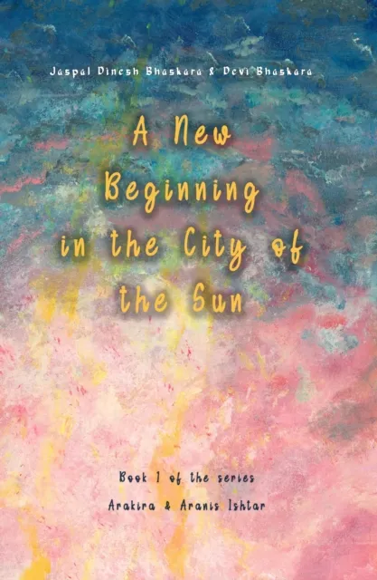 New Beginning in the City of the Sun