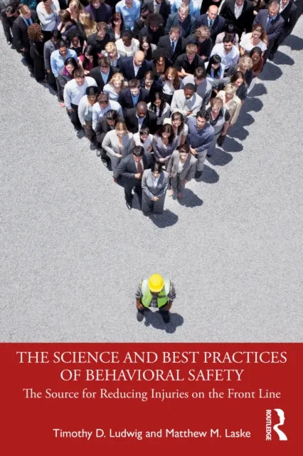 Science and Best Practices of Behavioral Safety