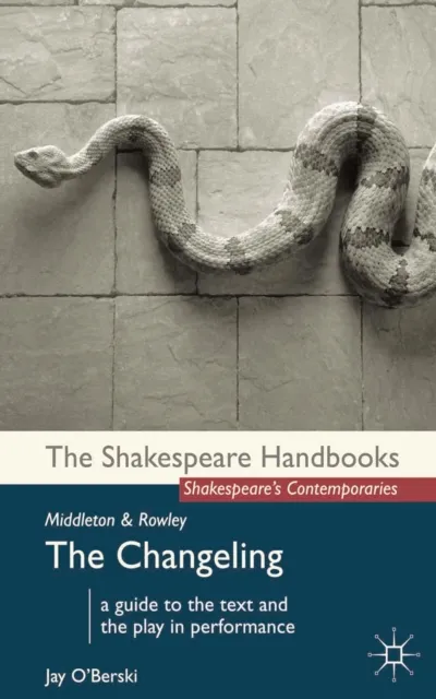 Middleton and Rowley: The Changeling