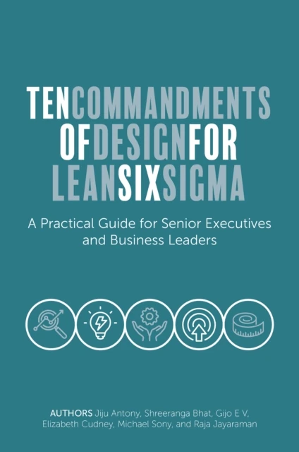 Ten Commandments of Design for Lean Six Sigma