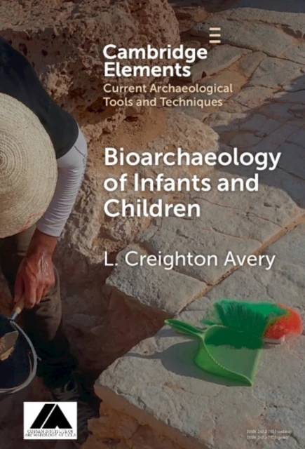 Bioarchaeology of Infants and Children