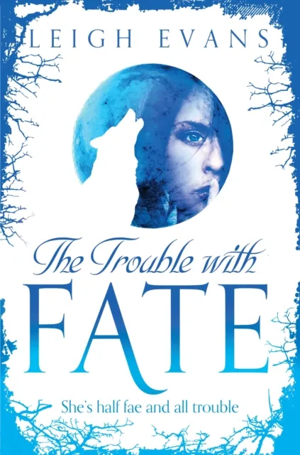 The Trouble with Fate
