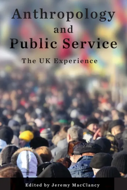 Anthropology and Public Service