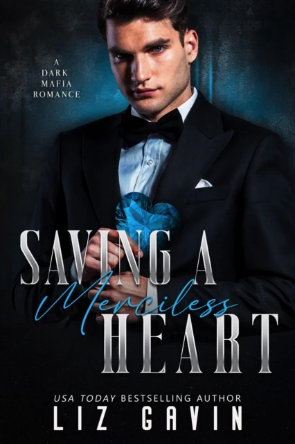 Saving a Merciless Heart: A Dark Mafia Arranged Marriage Romance
