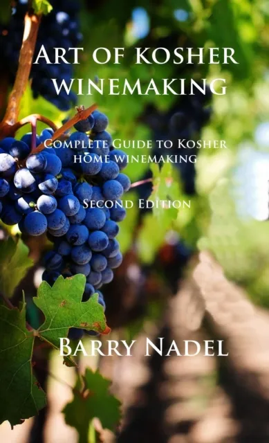 Art of Kosher Wine Making 2nd Edition