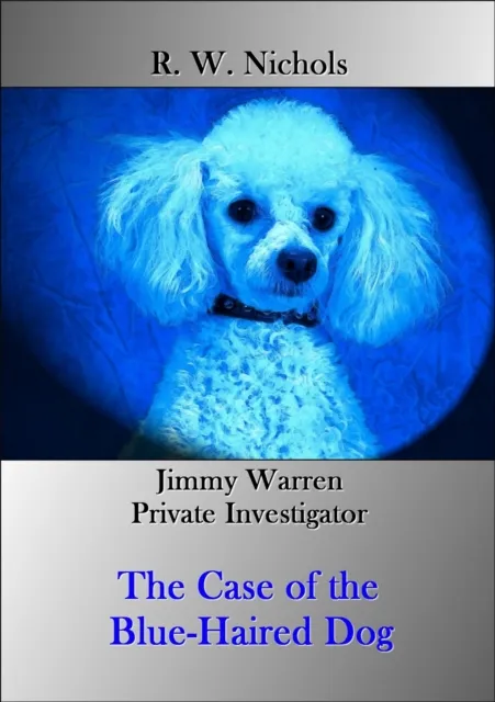 Case of the Blue-Haired Dog