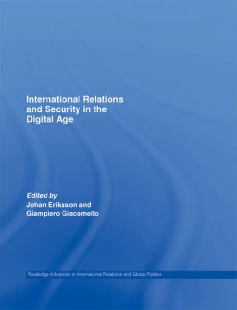 International Relations and Security in the Digital Age