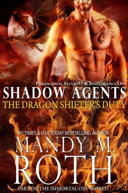 Dragon Shifter's Duty:Paranormal Security and Intelligence Ops Shadow Agents Part of the Immortal Ops World