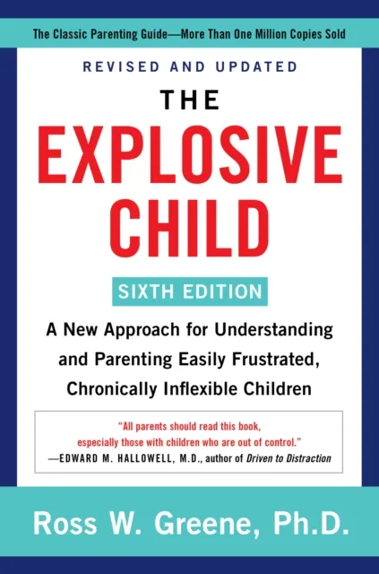 Explosive Child [Sixth Edition]