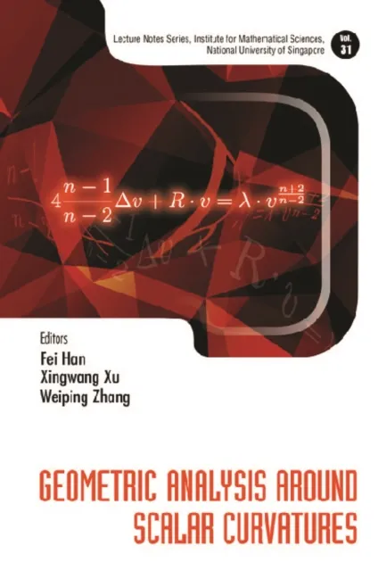 Geometric Analysis Around Scalar Curvatures