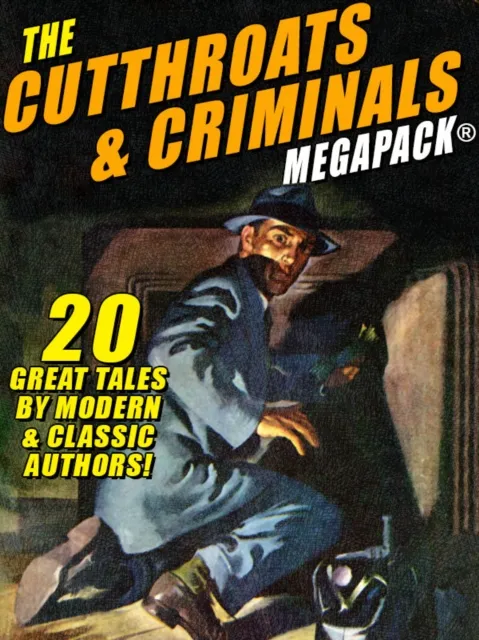 Cutthroats and Criminals MEGAPACK(R)