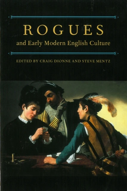 Rogues and Early Modern English Culture