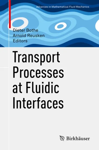 Transport Processes at Fluidic Interfaces