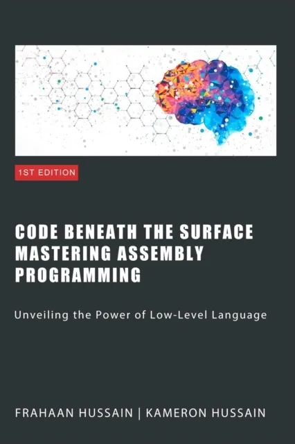 Code Beneath the Surface: Mastering Assembly Programming
