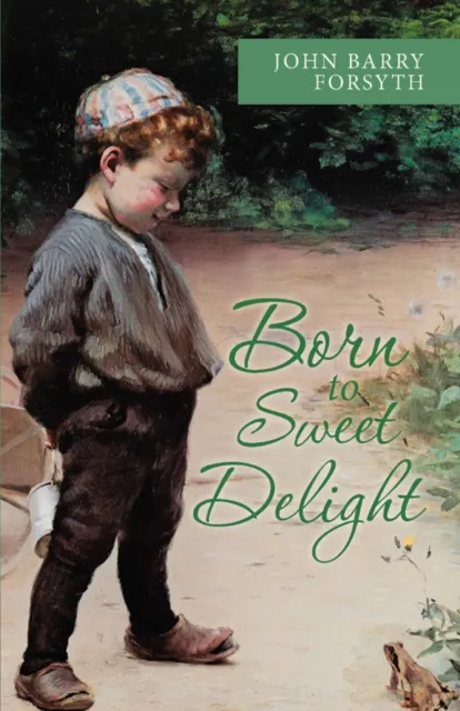 Born to Sweet Delight