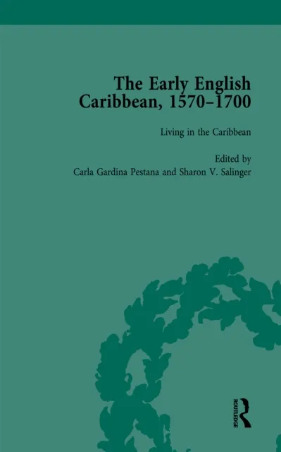 Early English Caribbean, 1570-1700 Vol 3