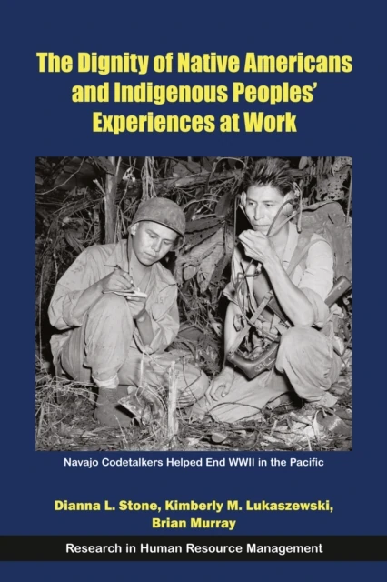 Dignity of Native Americans and Indigenous Peoples' Experiences at Work