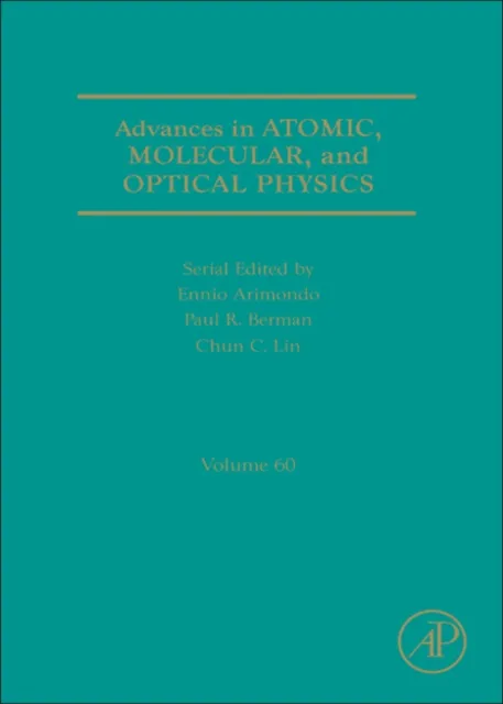 Advances in Atomic, Molecular, and Optical Physics