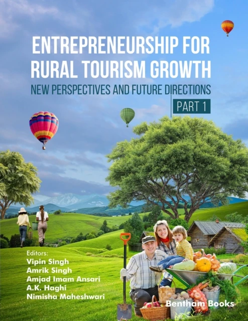 Entrepreneurship for Rural Tourism Growth: New Perspectives and Future Directions (Part 1)