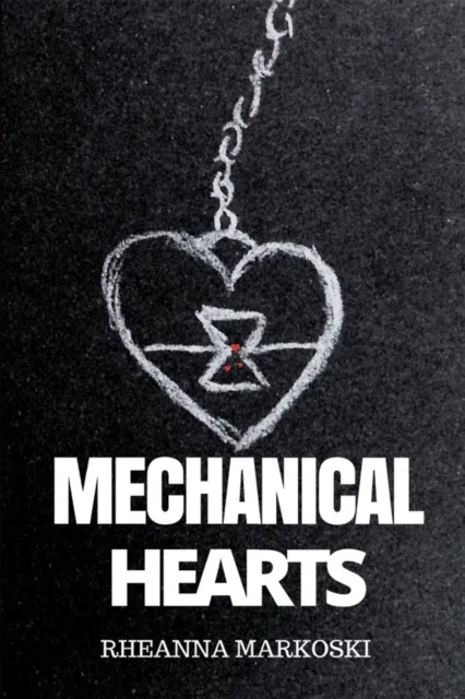 Mechanical Hearts