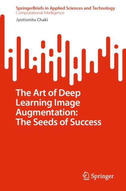 Art of Deep Learning Image Augmentation: The Seeds of Success