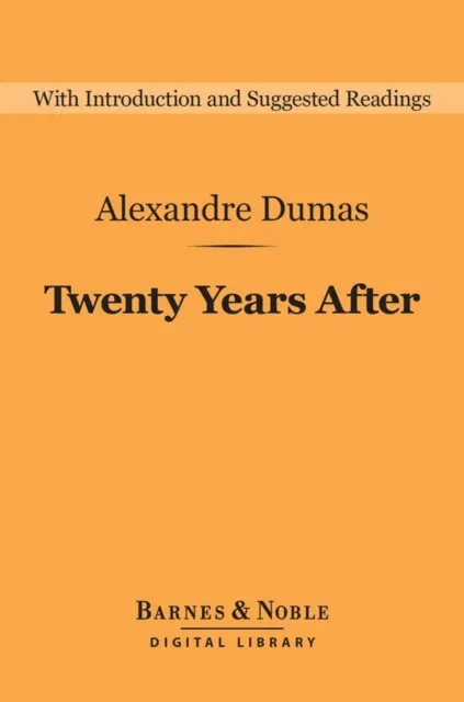 Twenty Years After (Barnes & Noble Digital Library)