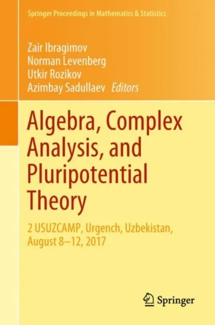 Algebra, Complex Analysis, and Pluripotential Theory