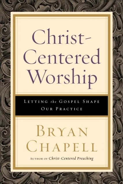 Christ-Centered Worship
