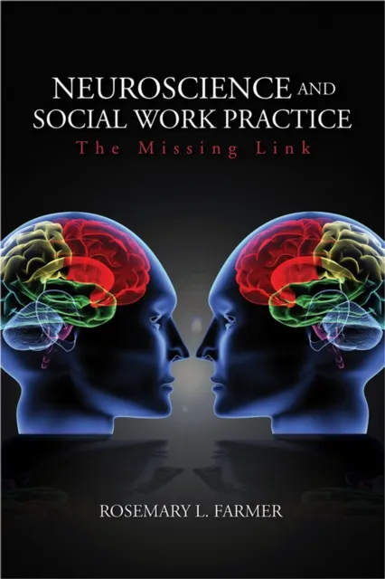 Neuroscience and Social Work Practice