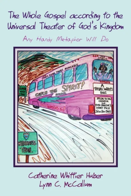 Whole Gospel according to the Universal Theater of God's Kingdom