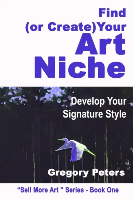 Find (or Create) Your Art Niche
