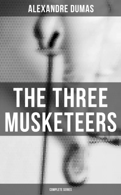Three Musketeers (Complete Series)