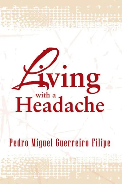 Living with a Headache