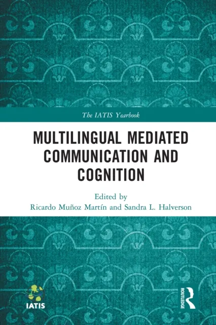 Multilingual Mediated Communication and Cognition