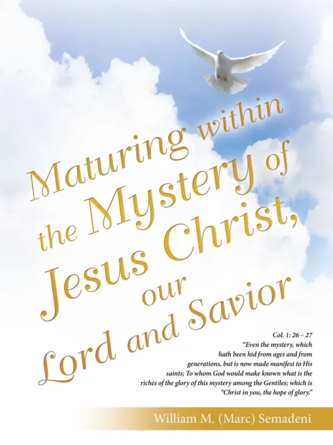 Maturing Within the Mystery of Jesus Christ, Our Lord and Savior