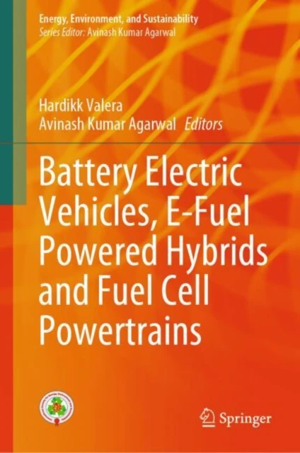 Battery Electric Vehicles, E-Fuel Powered Hybrids and Fuel Cell Powertrains