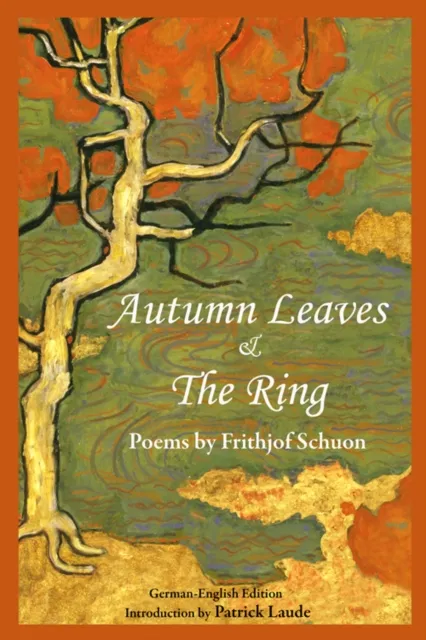 Autumn Leaves & The Ring: Poems By Frith