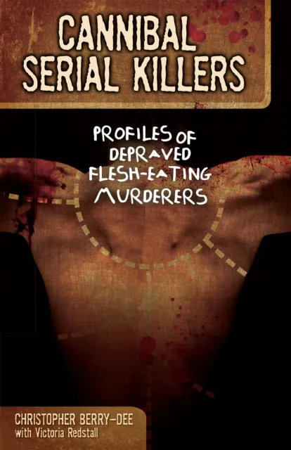 Cannibal Serial Killers