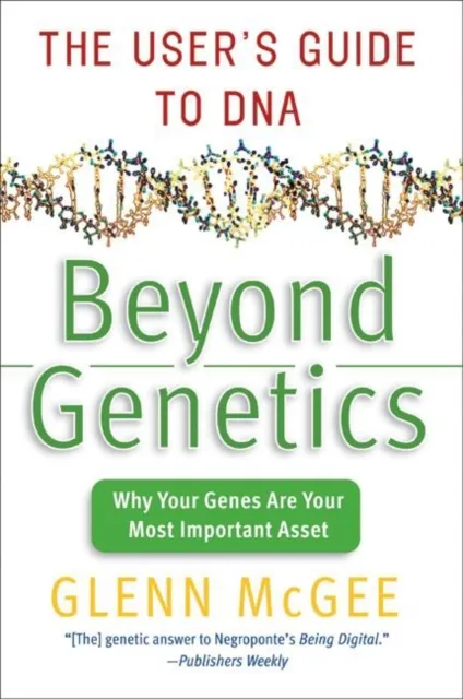 Beyond Genetics