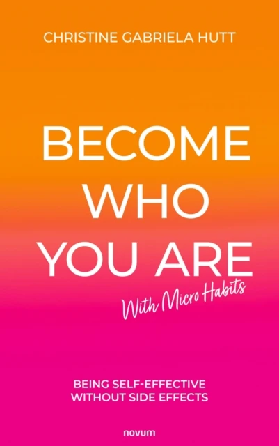 Become Who You Are With Micro Habits