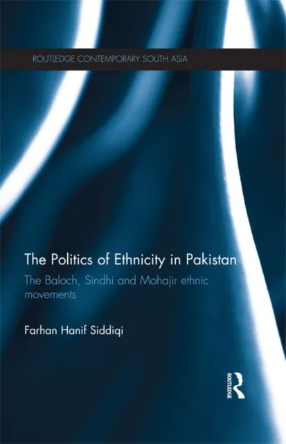 Politics of Ethnicity in Pakistan