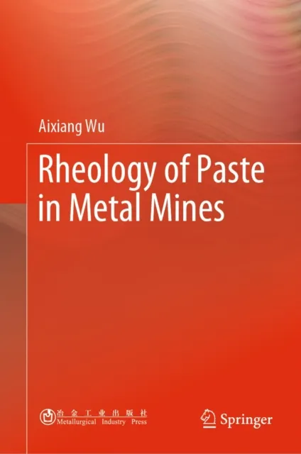 Rheology of Paste in Metal Mines