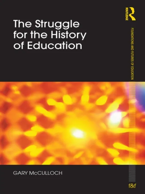 Struggle for the History of Education