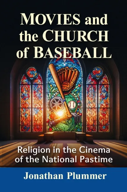 Movies and the Church of Baseball