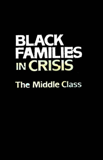 Black Families In Crisis