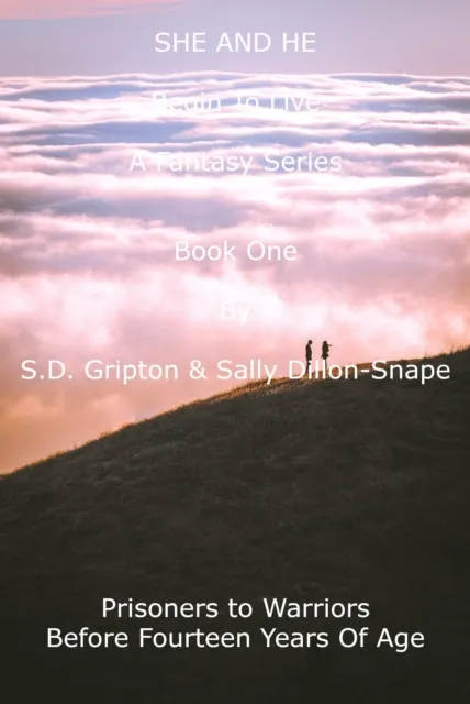 She and He: Begin to Live - A Fantasy Series - Book One