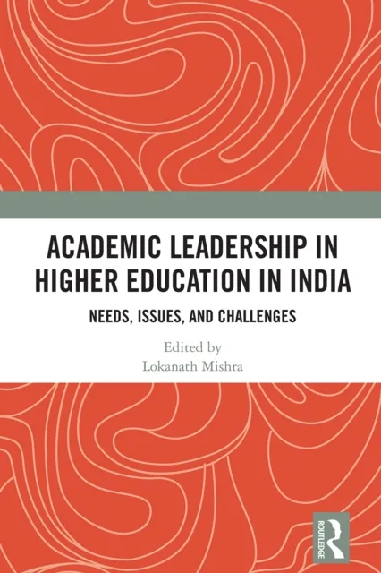 Academic Leadership in Higher Education in India