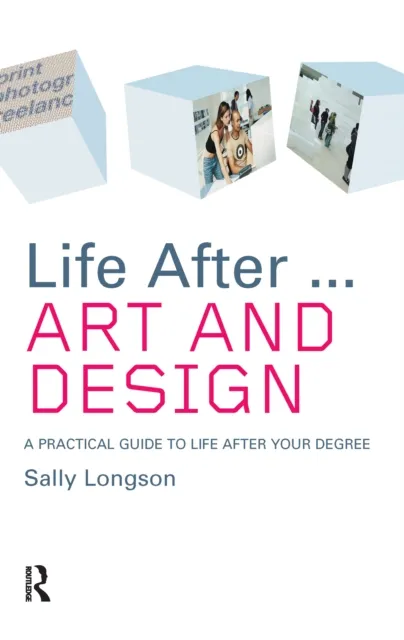 Life After...Art and Design