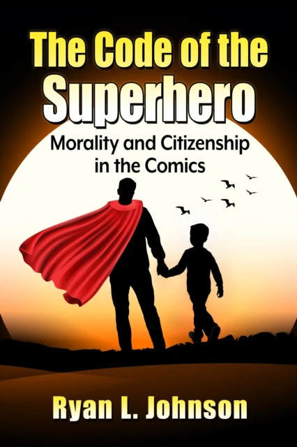 Code of the Superhero